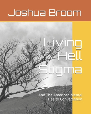 Libro Living Hell Stigma: And The American Mental Health ...