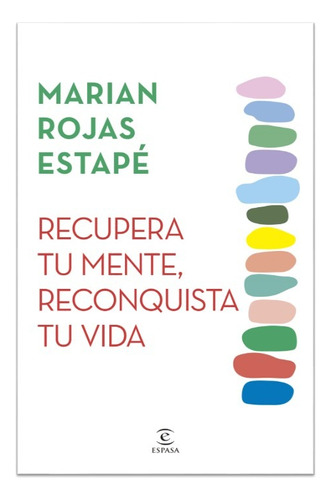 Recupera Tu Mente Reconquista Tu Vida (libro De Marian Roja)