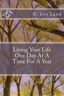 Libro Living Your Life One Day At A Time - D Leo Lund