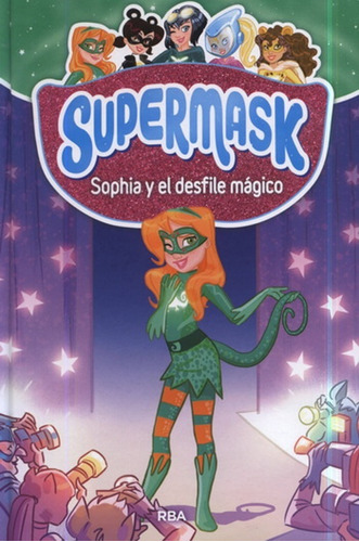 Supermask 3: Sophia Y El Desfile Magico