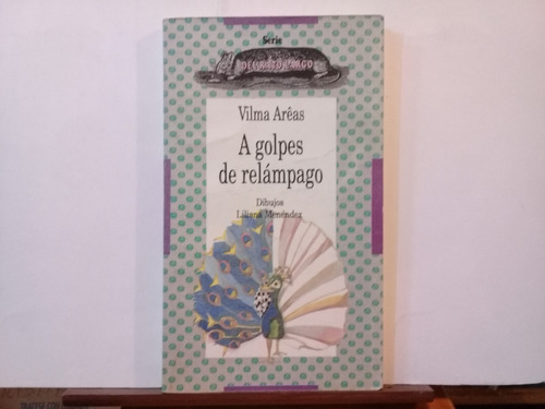 A Golpes De Relampago - Vilma Areas - Coquena - 1 Edic 1991