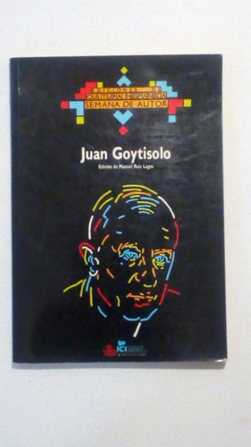 Juan Goytisolo- Ed. Manuel Ruiz Lagos-semana De Autor-usado