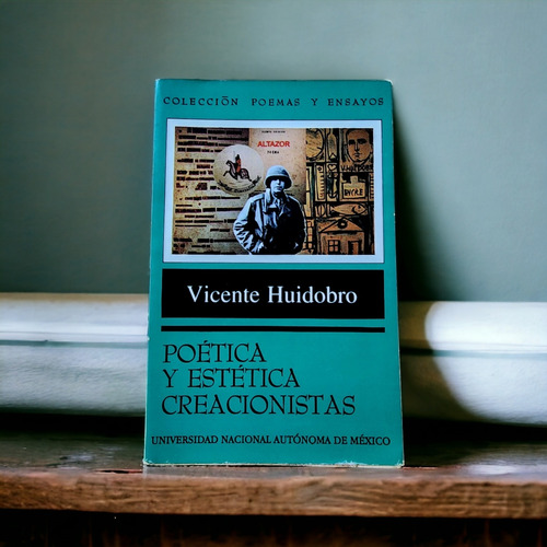 Poética Y Estética Creacionistas. Vicente Huidobro.