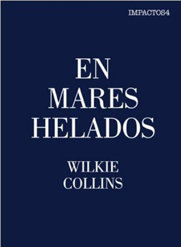 En Mares Helados (bolsillo) - Wilkie Collins
