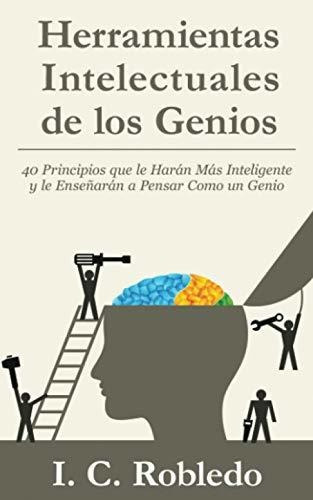 Libro : Herramientas Intelectuales De Los Genios 40...