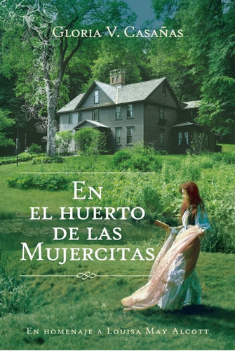 En El Huerto De Las Mujercitas - Gloria V. Casañas