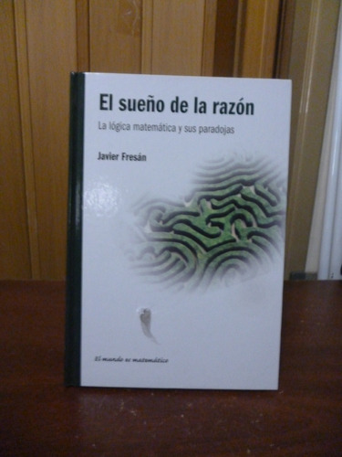 El Sueño De La Razón - Javier Fresán (ver Detalle)