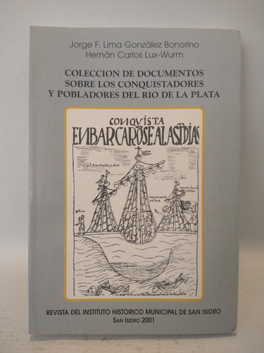 Documentos Sobre Conquistadores Y Pobladores Rio De La Plata