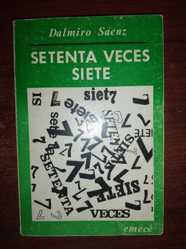 Setenta Veces Siete/ Dalmiro Sáenz  Y9