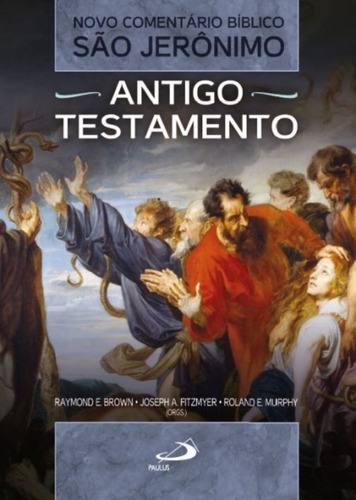 Livro Antigo Testamento Novo Comentário Bíblico São Jerônimo