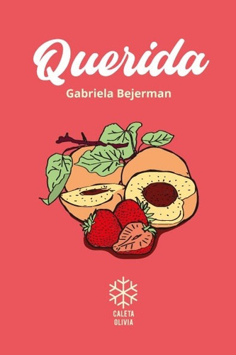 Querida / Libro De Poesía / Gabriela Bejerman/ Caleta Olivia