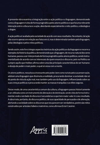 Linguagem E Poder: Um Estudo Do Mito, Da Ideologia E Do Slogan Como Integrantes Da Açao Politica, De Isaar Soares De Carvalho. Editorial Appris, Capa Mole, Edição 1 Em Português, 2023