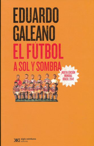 Libro: Futbol A Sol Y Sombra, El