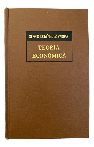 Libro Teoria Economica De Sergio Dominguez Vargas Año 2000