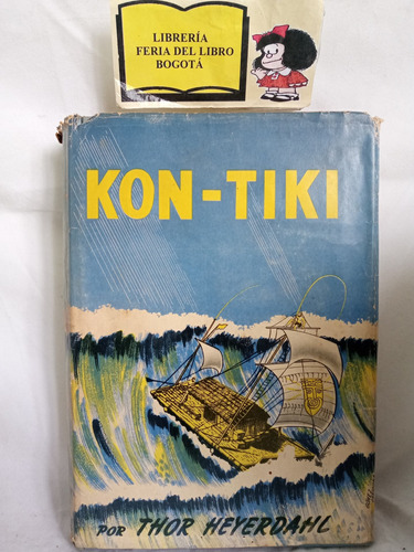 Kon Tiki - Thor Heyerdahl - 1952 - Viajes - Ilustrado 