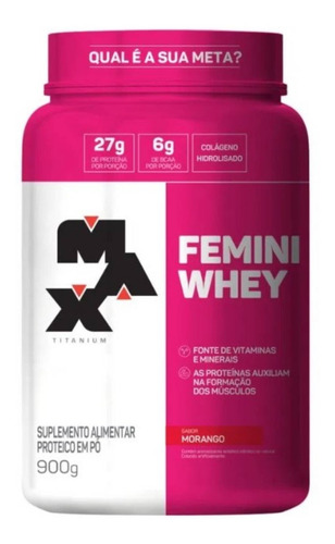 Suplemento Femini Whey Max Titanium Sabor Morango 900g