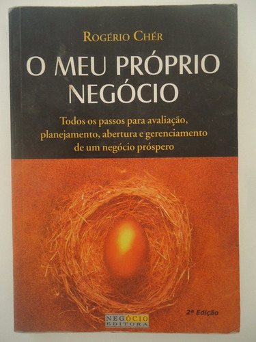 O Meu Próprio Negócio - Rogério Chér