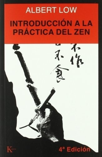 Introduccion A La Practica Del Zen - Albert Low, De Albert