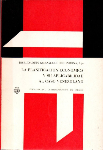 Planificacion Economica Y Su Aplicabilidad En Venezuela