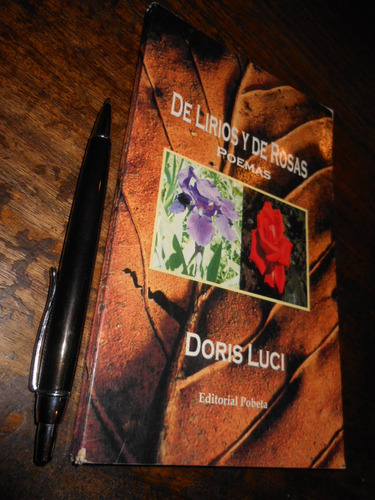 De Lirios Y De Rosas Poemas Doris Luci Ed. Pobeta