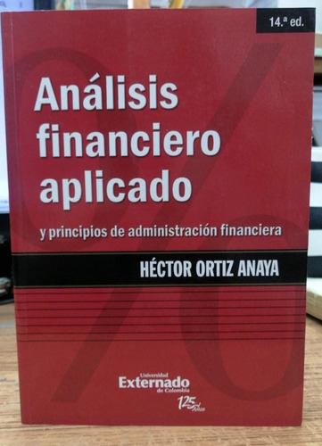 Analisis Financiero Aplicado Y Principios De Administracion