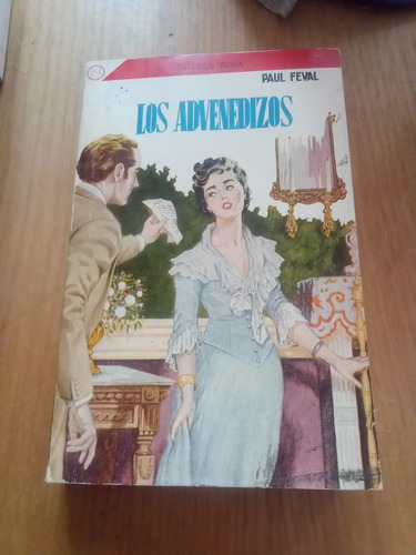 Los Advenedizos - Paul Feval (Usado)