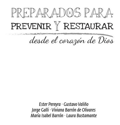 Preparar Para Prevenir Y Restarurar 2, El Corazón De Dios