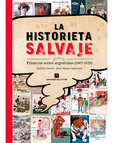Libro La Historieta Salvaje Primeras Series Argentinas 