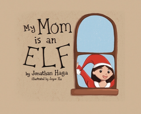 Libro My Mom Is An Elf! - Haga, Jonathan