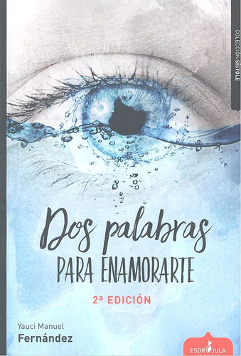 Dos Palabras Para Enamorarte ( Libro Original )