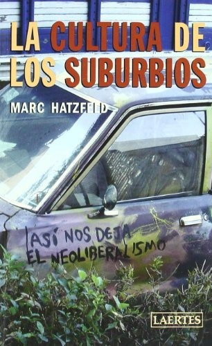 Libro La Cultura De Los Suburbios De Hatzfeld Marc