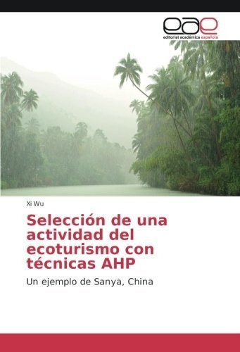 Libro Selección De Una Actividad Del Ecoturismo Con Téc Lcm5