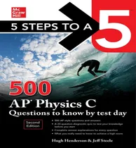 Comprar Libro 5 Steps To A 5: 500 Ap Physics C Questions To Know ...