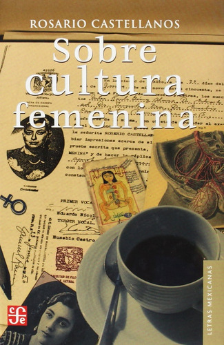 Sobre Cultura Femenina - Rosario Castellanos