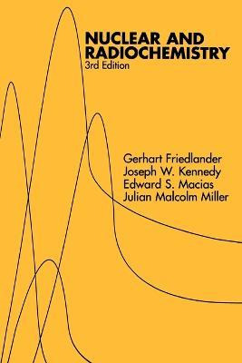 Libro Nuclear And Radiochemistry - Gerhart Friedlander