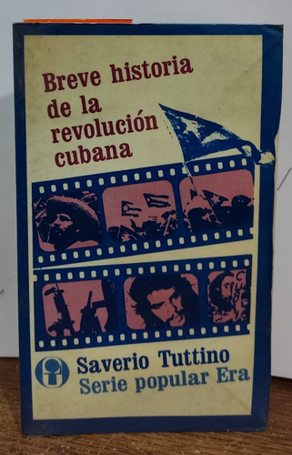 Breve Historia De La Revolución Cubana De Saverio Tuttino
