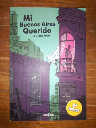 Mi Buenos Aires Querido - Alejandro Farias - Loco Rabia