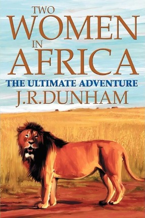 Libro Two Women In Africa - J R Dunham