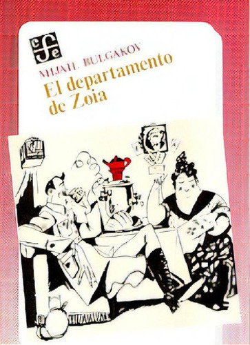 Libro - Departamento De Zoia, El, De Mijaíl BuLGákov. Edito