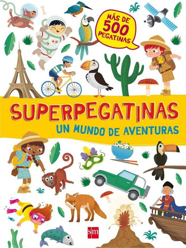 Un Mundo De Aventuras Superpegatinas - Libri, De Agostini