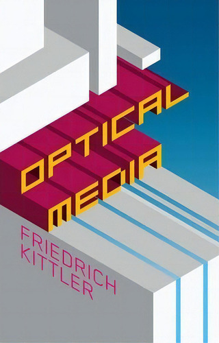 Optical Media, De Friedrich A. Kittler. Editorial Polity Press, Tapa Blanda En Inglés