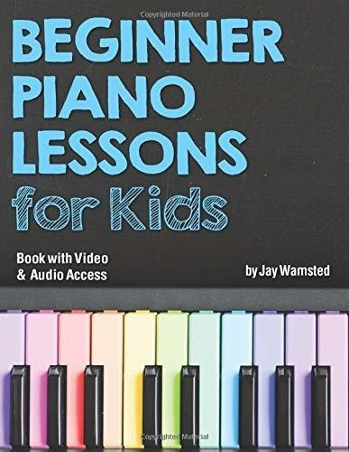 Beginner Piano Lessons For Kids Book With ..., De Wamsted,. Editorial Independently Published En Inglés