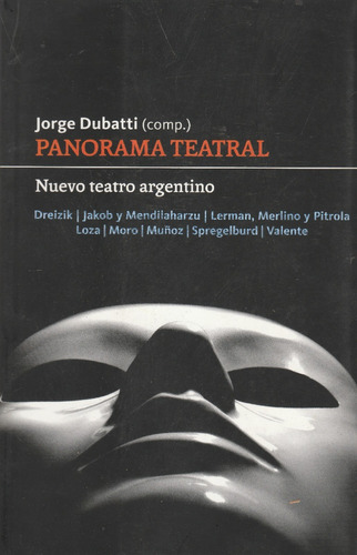 Panorama Teatral Jorge Dubatti (comp) Nuevo Teatro Argentino