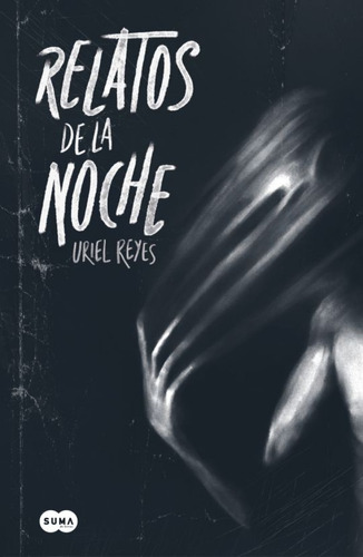 Relatos De La Noche - Uriel Reyes