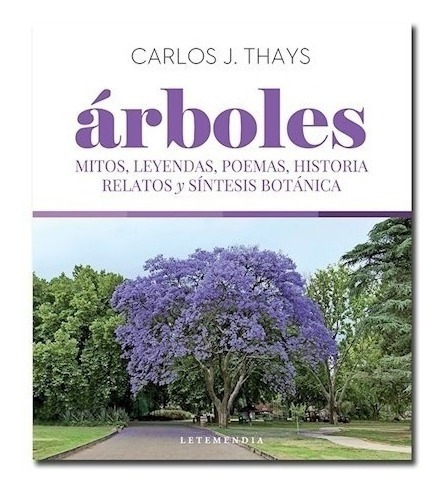 Carlos J. Thays: Árboles