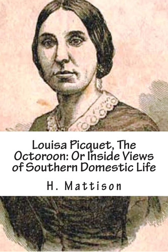 Libro: En Ingles Louisa Picquet The Octoroon Or Inside View