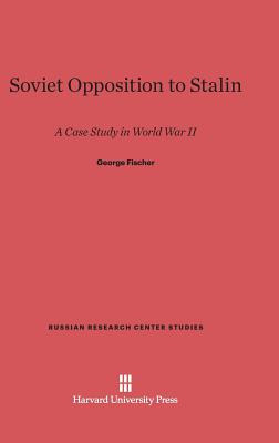 Libro Soviet Opposition To Stalin - Fischer, George