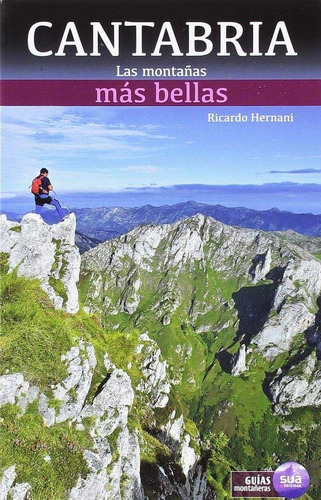 Las Montaãâ±as Mas Bellas De Cantabria, De Hernani Perez, Ricardo. Editorial Sua Edizioak, Tapa Blanda En Español