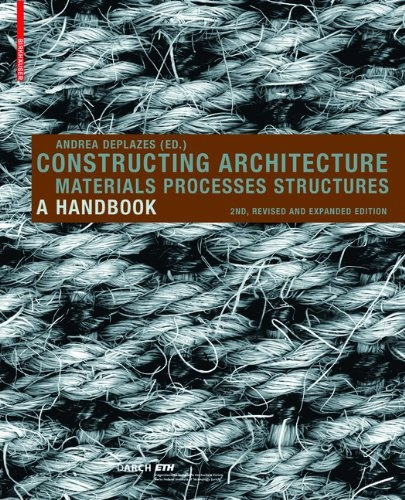 Constructing Architecture Material Processes - Andrea Ed. De