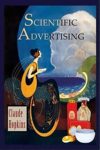 Scientific Advertising, De Claude Hopkins. Editorial Martino Fine Books, Tapa Blanda En Inglés